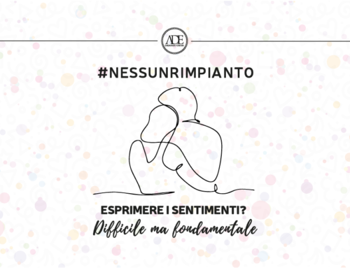 Esprimere i sentimenti? Difficile ma fondamentale